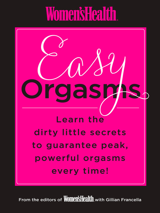 Editors of Women's Health Maga 的 Women's Health Easy Orgasms 內容詳情 - 可供借閱